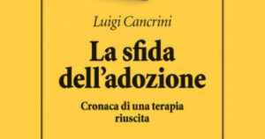 La sfida dell'adozione - Luici Cancrini