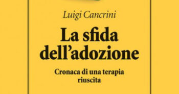 La sfida dell'adozione - Luici Cancrini